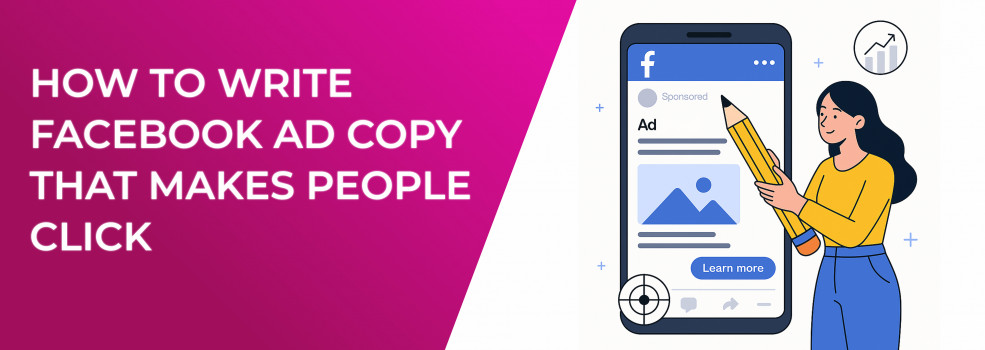 How to Write Facebook Ad Copy That Makes People Click