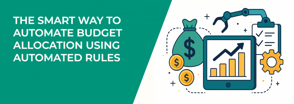The Smart Way to Automate Budget Allocation Using Automated Rules