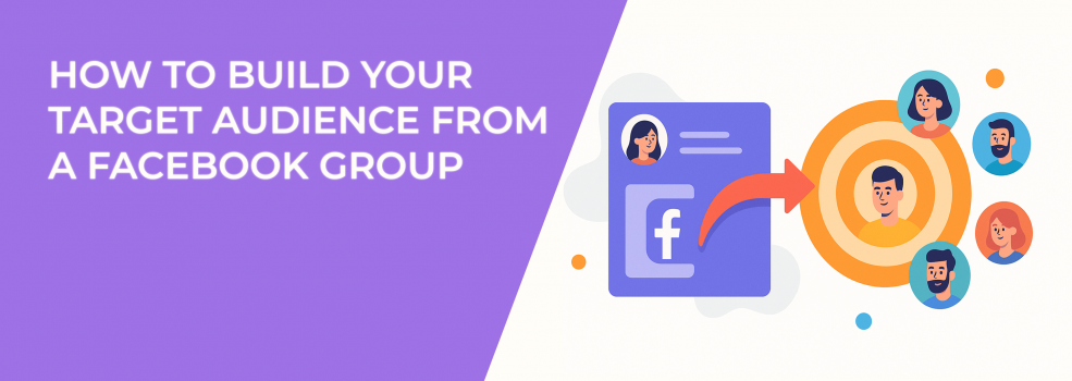 How to Build Your Target Audience from a Facebook Group