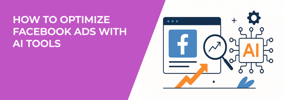 How To Optimize Facebook Ads With AI Tools