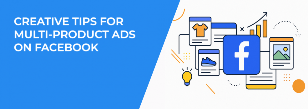 Creative Tips for Multi-Product Ads on Facebook