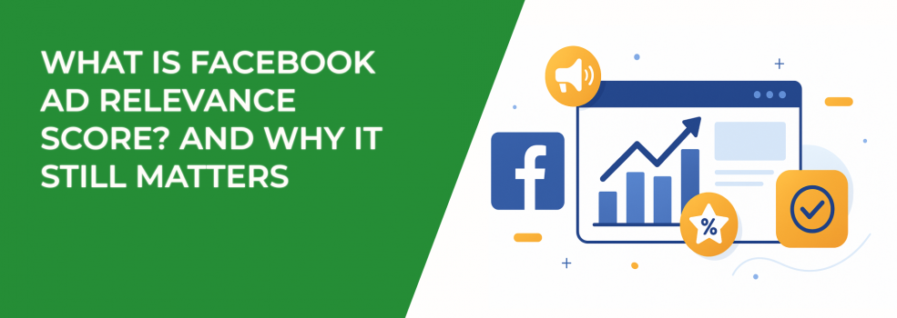 What Is Facebook Ad Relevance Score? And Why It Still Matters