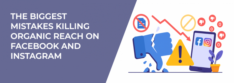 The Biggest Mistakes Killing Organic Reach on Facebook and Instagram