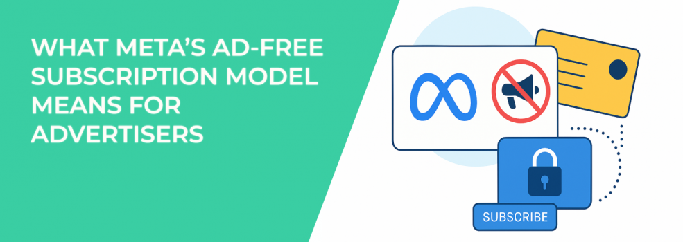 What Meta’s Ad-Free Subscription Model Means for Advertisers