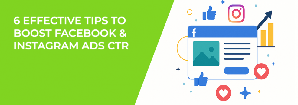 6 Effective Tips to Boost Facebook & Instagram Ads CTR
