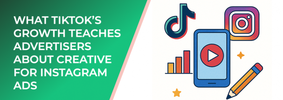 What TikTok’s Growth Teaches Advertisers About Creative for Instagram Ads